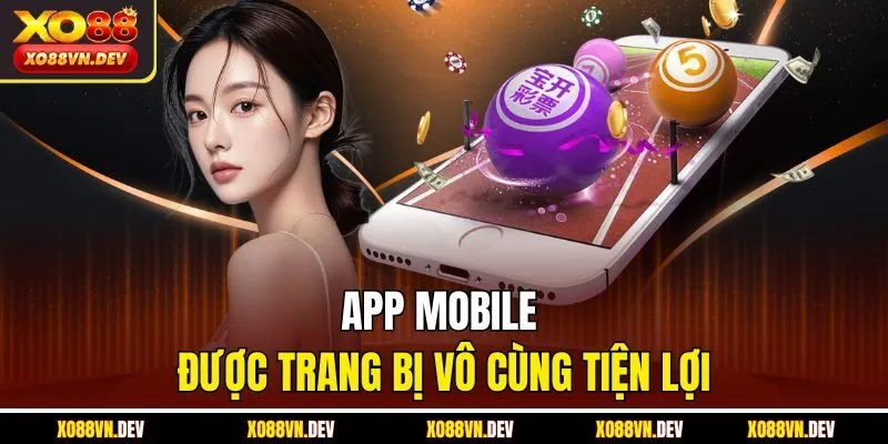 App mobile được trang bị vô cùng tiện lợi