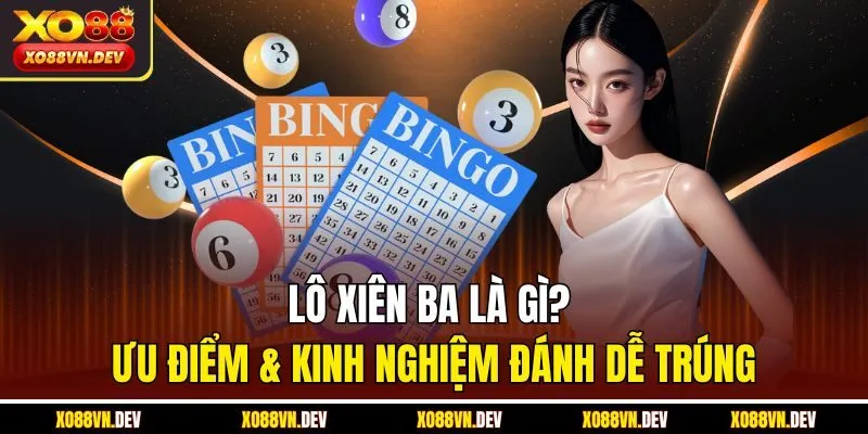 lô xiên ba là gì